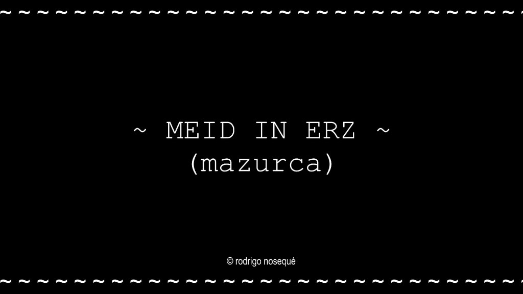 MEID IN ERZ (PIEZA ORIGINAL AL&nbsp;PIANO)